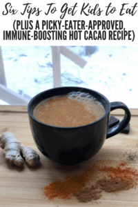 6 tips to get kids to eat, picky eaters, immune-boosting hot cacao recipe, ABQ Moms