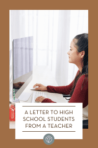 A Letter to High School Students from a Teacher